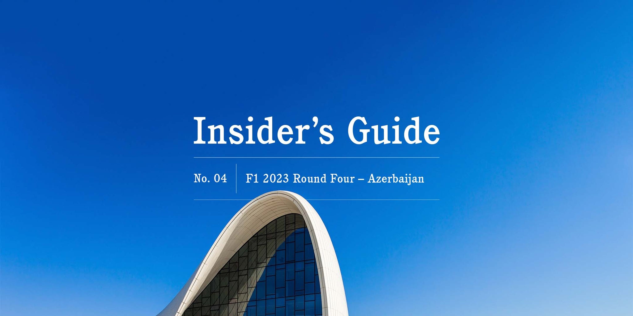 F1 2023 Insider's Guide No. 04 – Azerbaijan